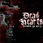 Dead Hearts : The Words You Betray Dead Hearts : The Words You Betray